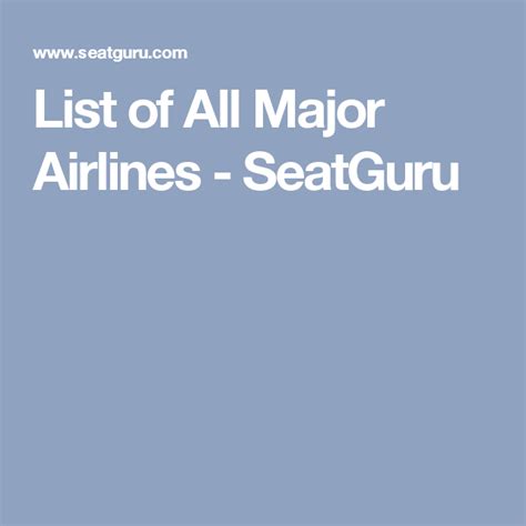 seats guru|List of All Major Airlines .
